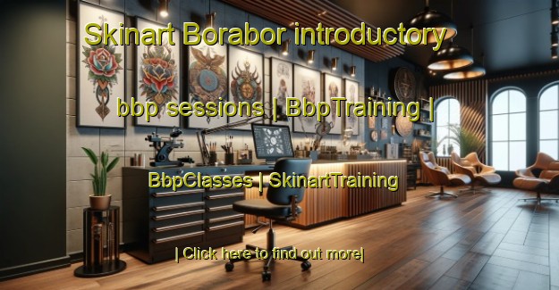 Skinart Borabor introductory bbp sessions | BbpTraining | BbpClasses | SkinartTraining-Vanuatu